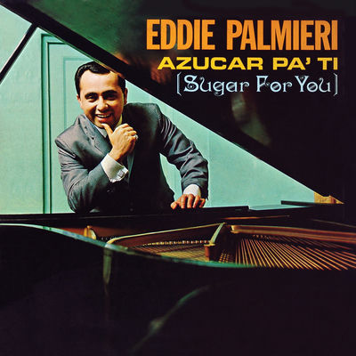 The cover of Azúcar pa' Ti by Eddie Palmieri