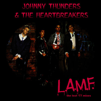 The cover of L.A.M.F. by Johnny Thunders & The Heartbreakers